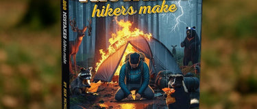 Ben Wrote A Book "268 Mistakes Hikers Make" - Hilltop Packs LLC