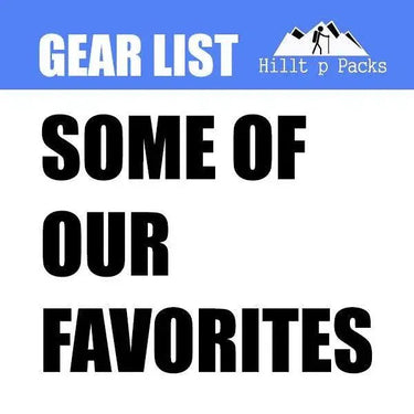 Best Ultralight Backpacking Gear (Our Favorites) - Hilltop Packs LLC