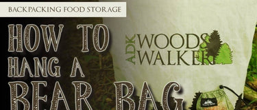 ADK Woods Walker: How to hang a bear bag - Hilltop Packs LLC