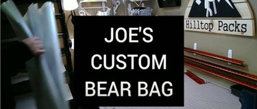 Joe Gets a New Bear Bag - Hilltop Packs LLC