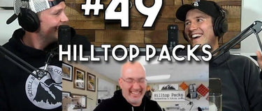 Schill Brothers: Backcountry BSing #49 - Hilltop Packs LLC